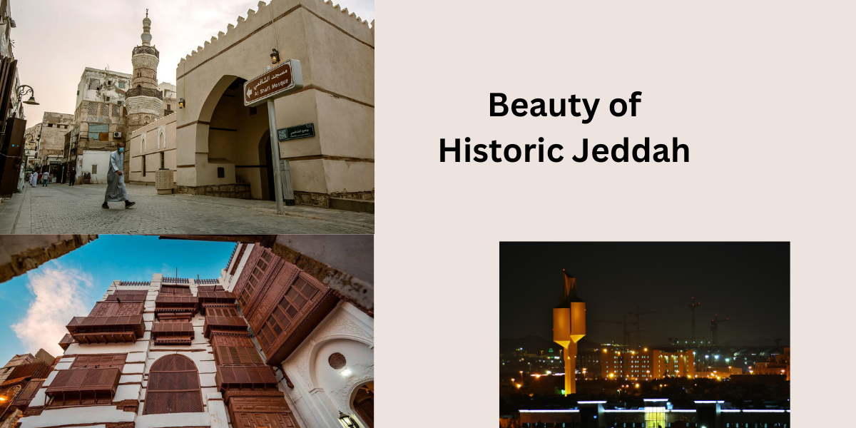 Beauty of Historic Jeddah
