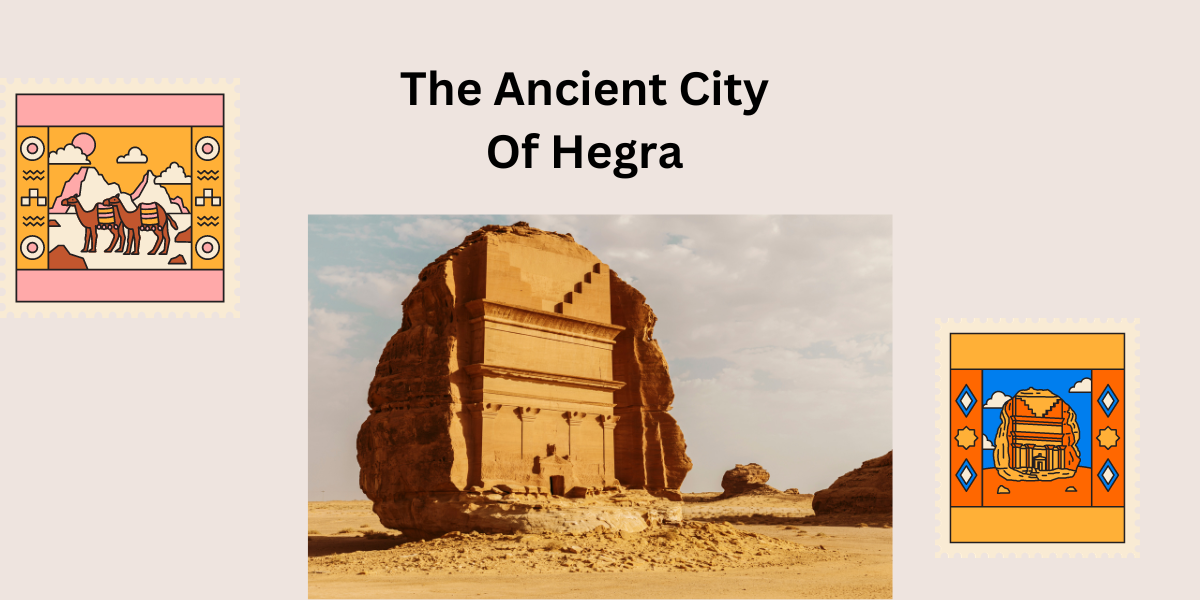 The Ancient City Of Hegra