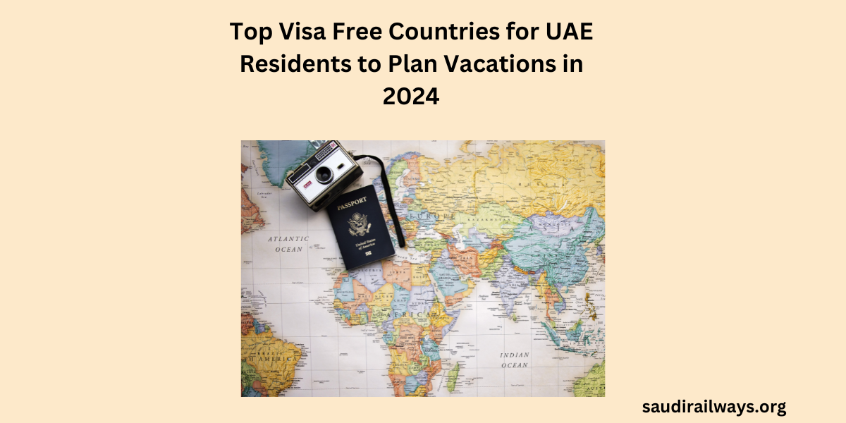 Visa Free Countries for UAE Residents