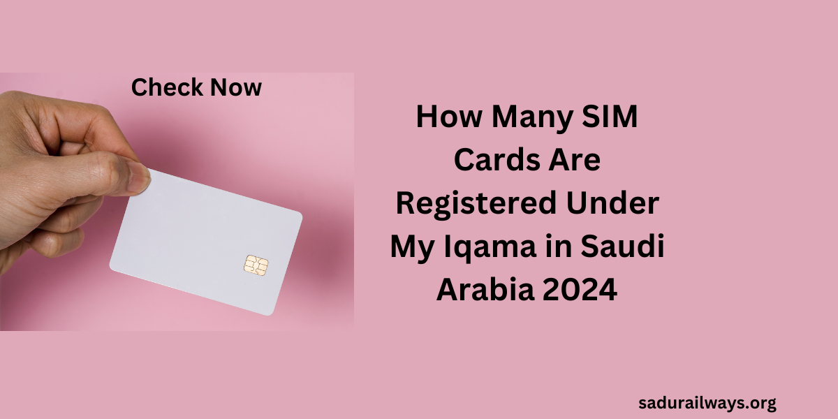SIM Cards Registered Under My Iqama in Saudi Arabia