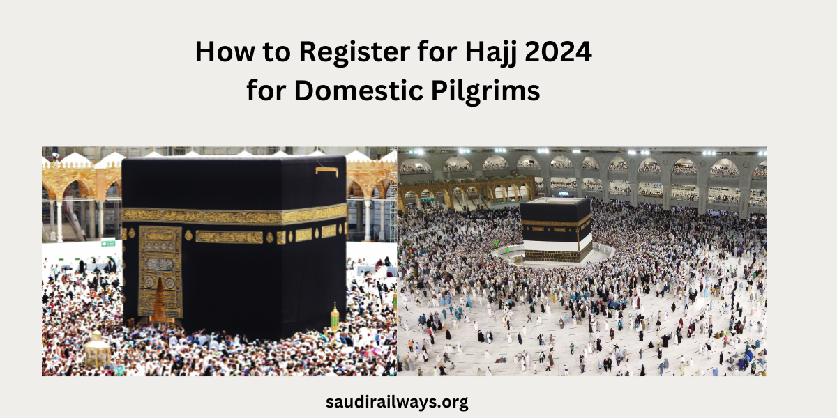 Register for Hajj 2024 for Domestic Pilgrims