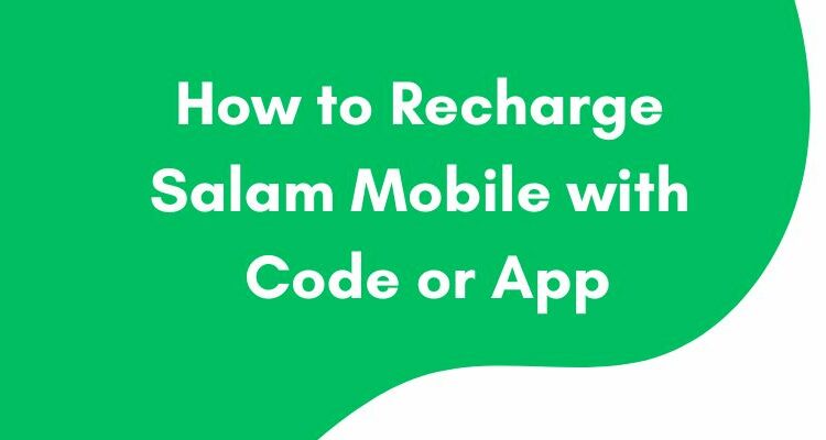 Recharging Your Salam Mobile Card