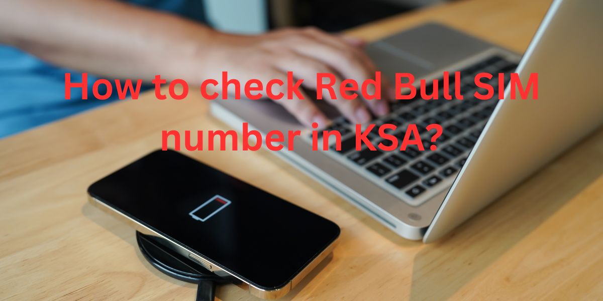 How to check Red Bull SIM number in KSA?