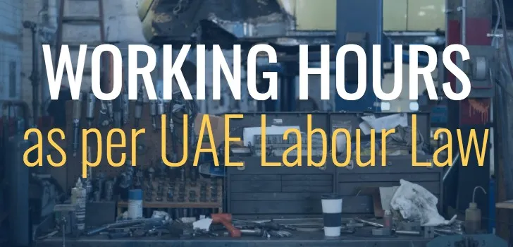 What are the Working Hours in the UAE Labour Law 2024?